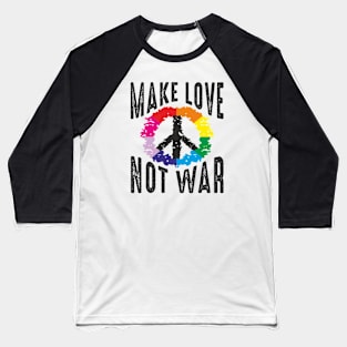 Make Love Not War Baseball T-Shirt